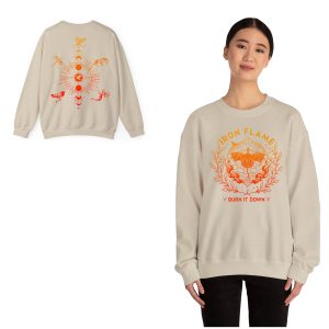 Iron Flame Burn It Down Sweatshirt Hoodie Tshirt Unisex