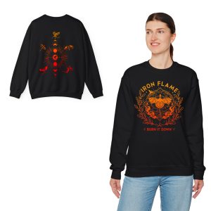 Iron Flame Burn It Down Sweatshirt Hoodie Tshirt Unisex