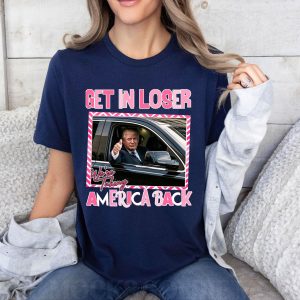 Funny Trump Get Me Loser We're Talking America Back Shirt