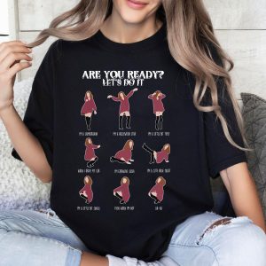 Are you ready Let do it Schitt's Creek Shirt