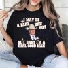 Funny Trump Miss Me Yet Shirt