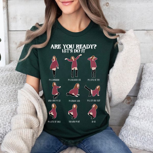 Are You Ready Let Do It Schitt’s Creek Shirt