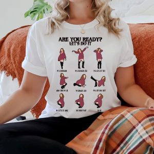 Are you ready Let do it Schitt's Creek Shirt