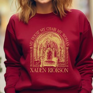 My House My Chair My Women Xaden RiorSon Sweatshirt